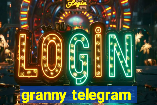 granny telegram